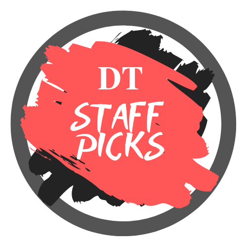 DT Staff Picks